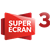 Super Écran 3